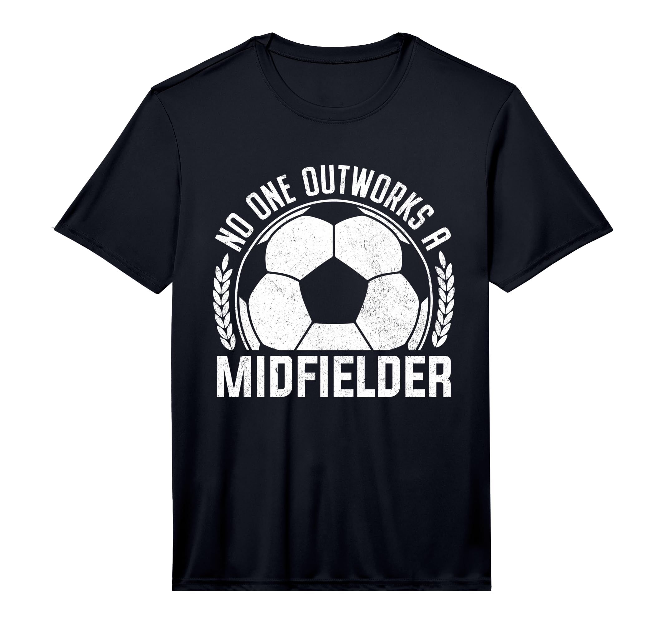 Mens No One Outworks Midfielder T-Shirt - Aesthetic Graphic Men Women - T-Shirt, Sweatshirt, Hoodie