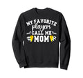 My Favorite Players Call Me Mom Sweatshirt - Streetwear Style Unisex - T-Shirt, Sweatshirt, Hoodie