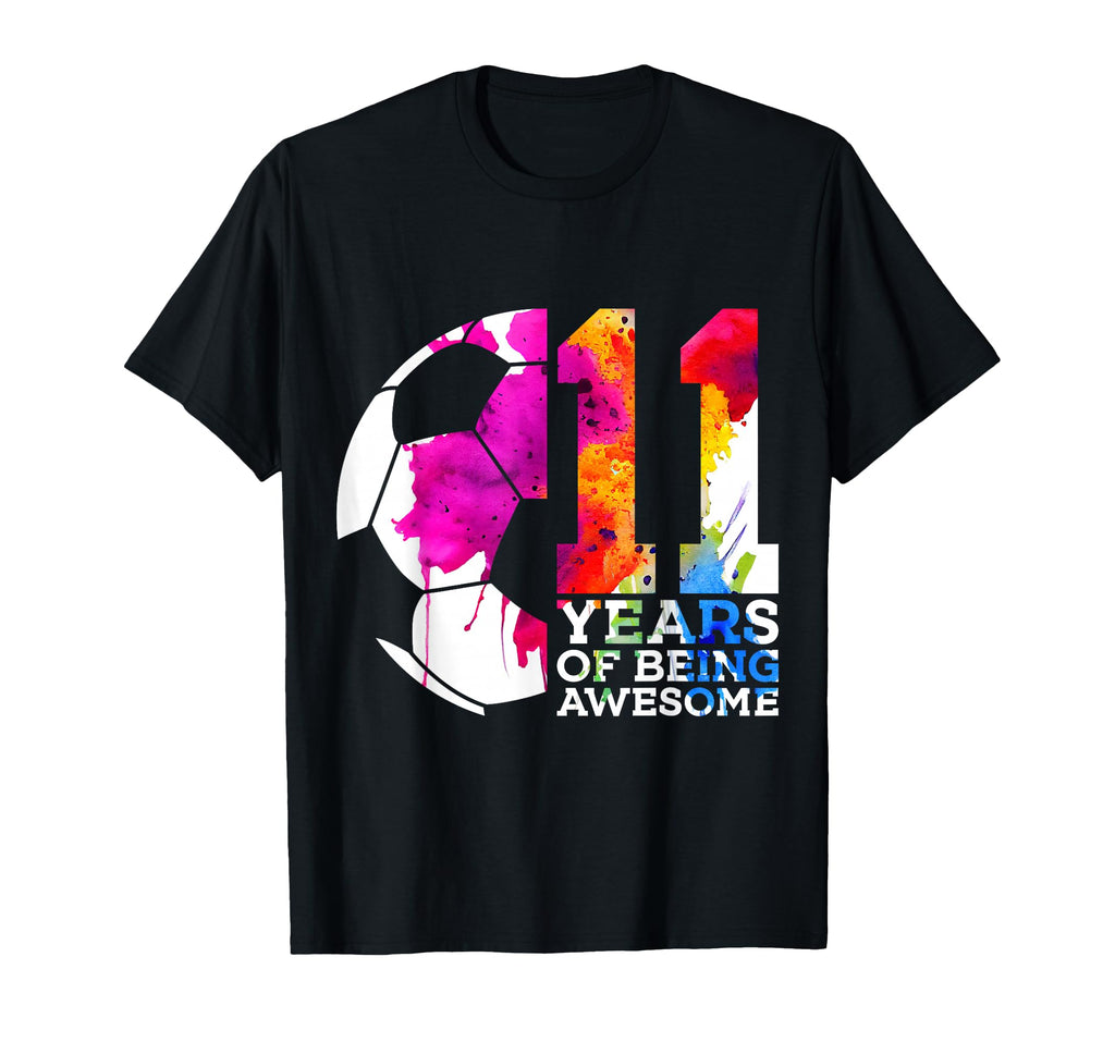 11 Years Being Awesome Soccer 11Th T-Shirt - Minimalist Print for Adults - T-Shirt, Sweatshirt, Hoodie
