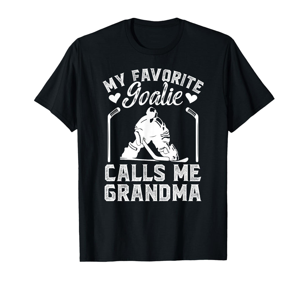 My Favorite Hockey Goalie Grandma T-Shirt - Novelty Apparel for Adults - T-Shirt, Sweatshirt, Hoodie