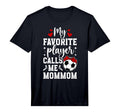 Mens My Favorite Soccer Player Mommom T-Shirt - Unique Graphic Men Women - T-Shirt, Sweatshirt, Hoodie