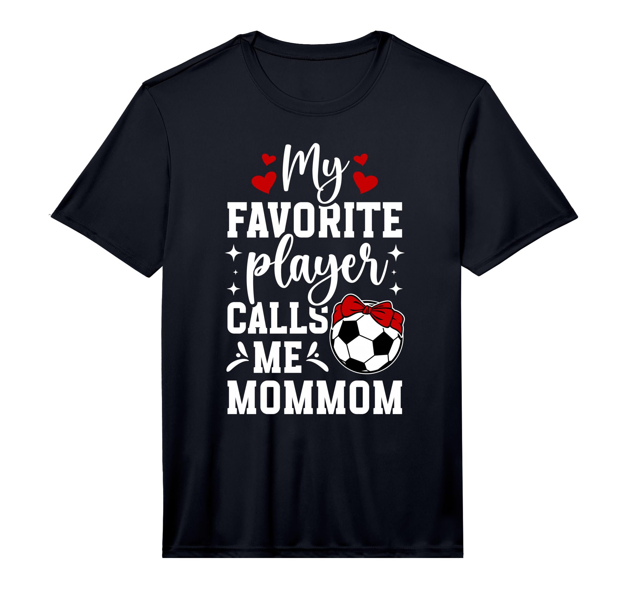 Mens My Favorite Soccer Player Mommom T-Shirt - Unique Graphic Men Women - T-Shirt, Sweatshirt, Hoodie