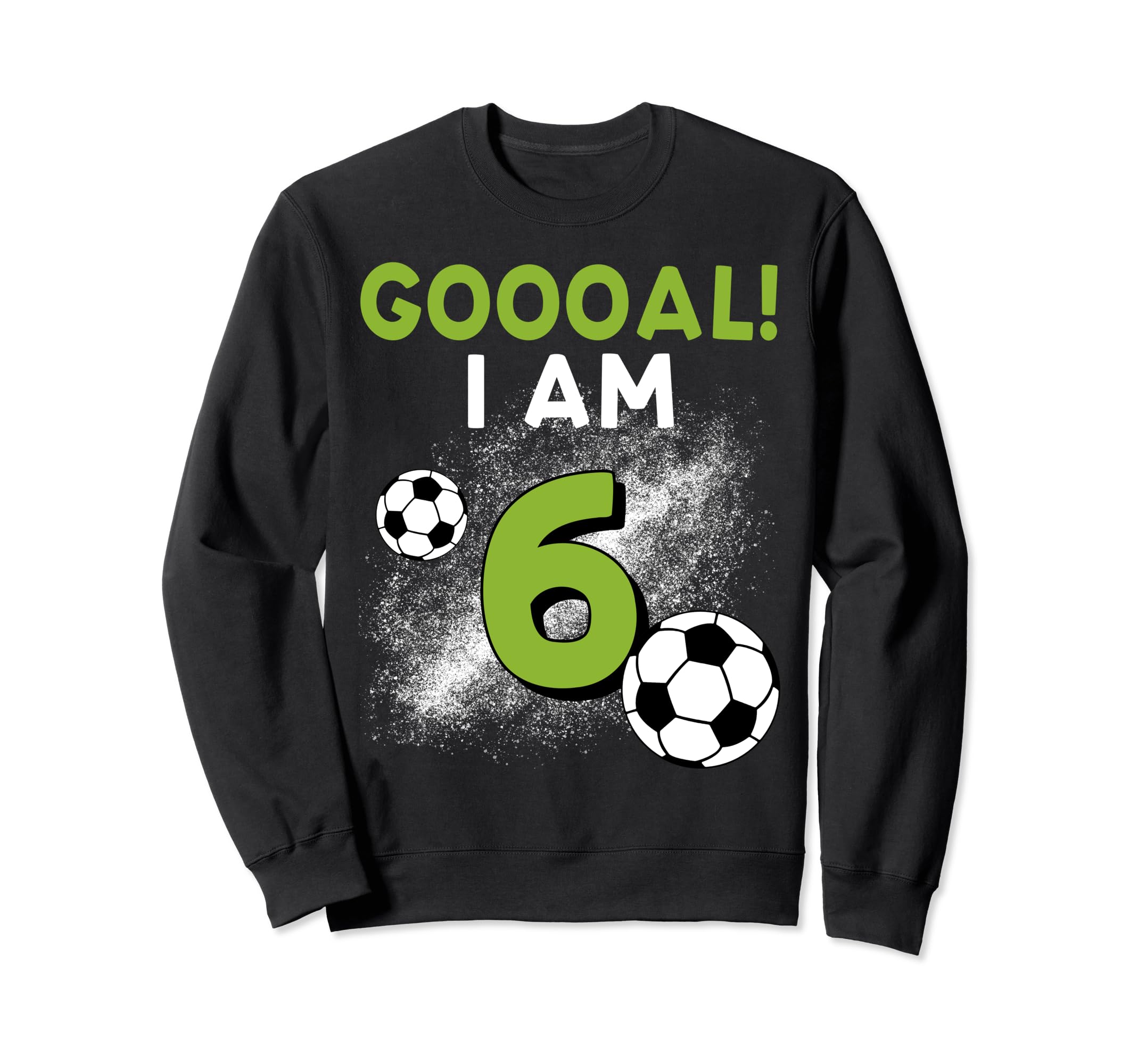 6Th Birthday Soccer Theme 6Year Old B Sweatshirt - Streetwear Style Unisex - T-Shirt, Sweatshirt, Hoodie