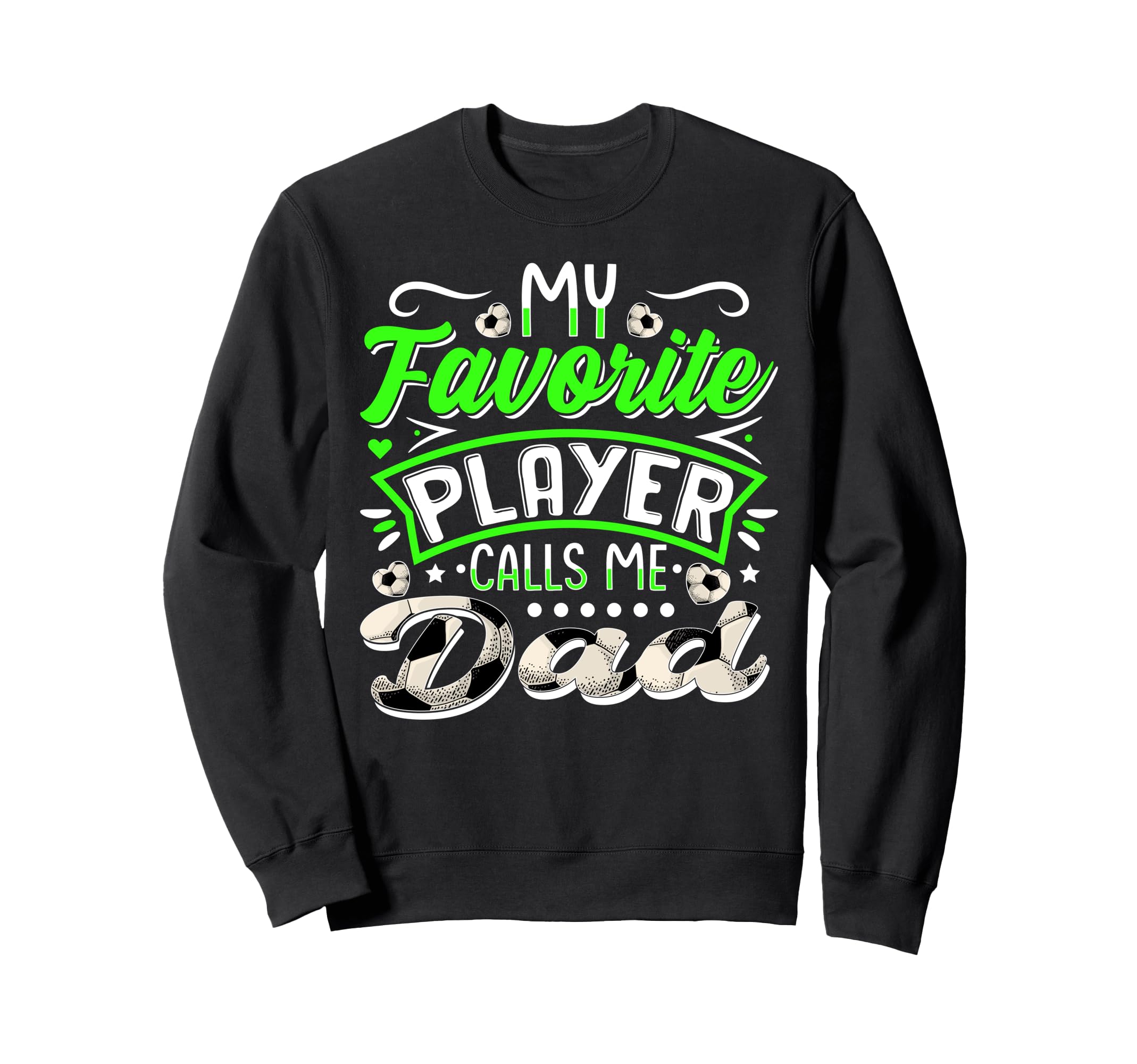 My Favorite Soccer Player Calls Sweatshirt - Aesthetic Graphic for Adults - T-Shirt, Sweatshirt, Hoodie
