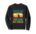 Funny Papa Soccer Player Dad Sweatshirt - Casual Everyday Wear Men Women - T-Shirt, Sweatshirt, Hoodie