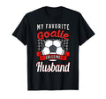 My Favorite Goalie Calls Me Husband T-Shirt - Streetwear Style Men Women - T-Shirt, Sweatshirt, Hoodie