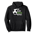Eat Sleep Soccer Repet Goalie Player Fan Hoodie - Graphic Print for Adults - T-Shirt, Sweatshirt, Hoodie