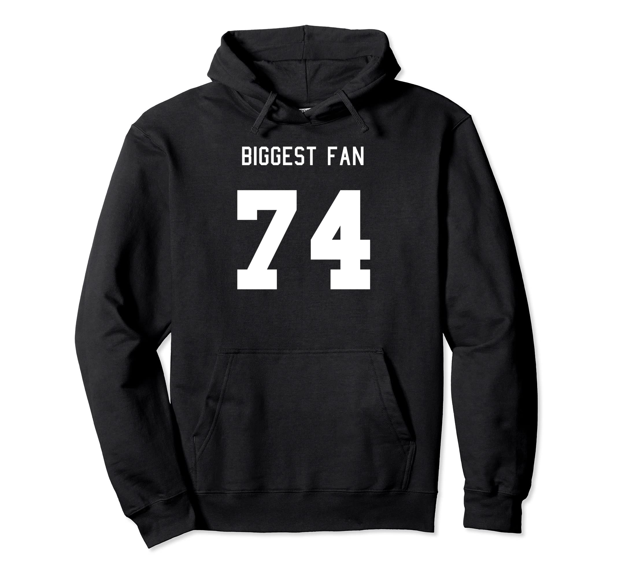 Number 74 Biggest Fan Sport Spirit Hoodie - Streetwear Style for Adults - T-Shirt, Sweatshirt, Hoodie