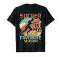 Soccer Is My Favorite Season Soccer Fan T-Shirt - Trendy Graphic Men Women - T-Shirt, Sweatshirt, Hoodie