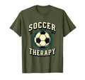 Soccer Is My Therapy Funny Soccer T-Shirt - Streetwear Style Unisex - T-Shirt, Sweatshirt, Hoodie