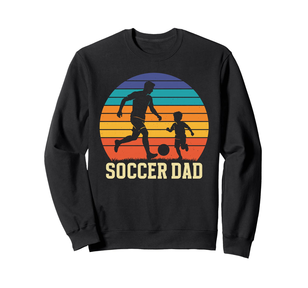 Soccer Dad Sweatshirt - Graphic Print Men Women - T-Shirt, Sweatshirt, Hoodie