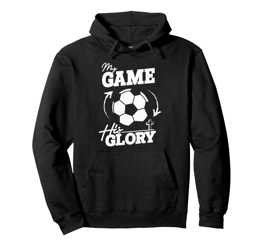 My Game His Glory Teen Christian Soccer Hoodie - Minimalist Print Men Women - T-Shirt, Sweatshirt, Hoodie