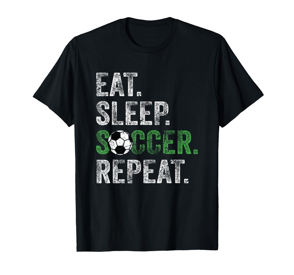 Eat Sleep Soccer Repeat Sport T-Shirt - Trendy Graphic Unisex - T-Shirt, Sweatshirt, Hoodie