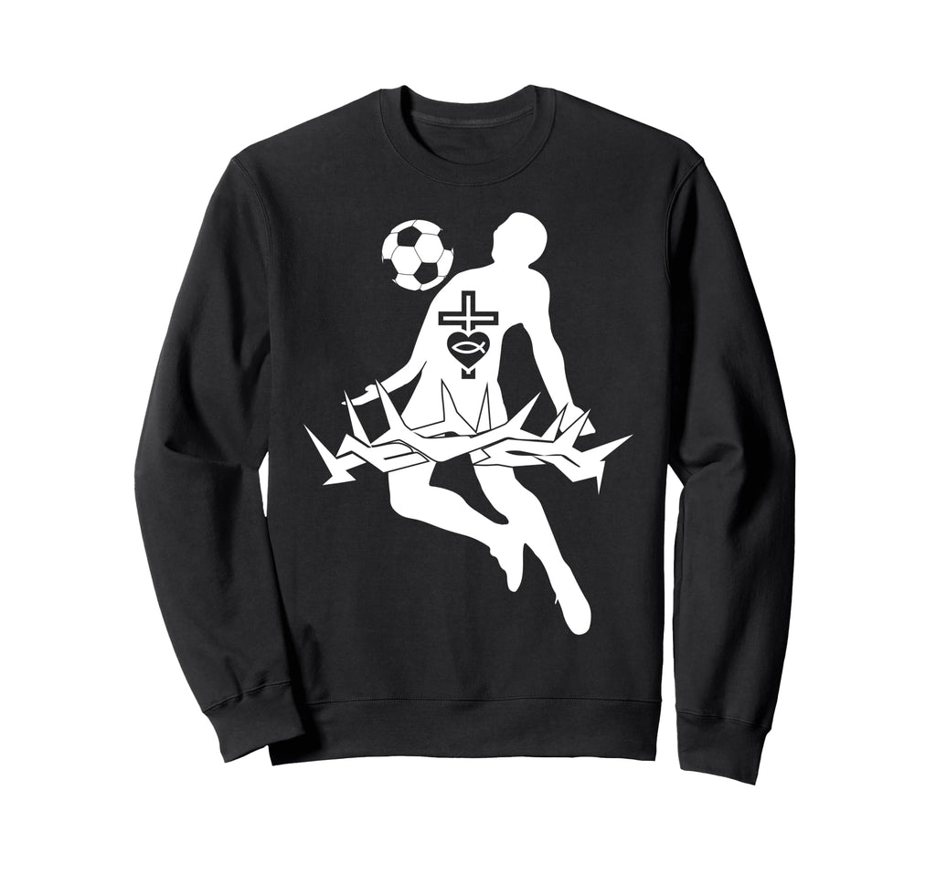 Religious Jesus Soccer Christ God Sweatshirt - Novelty Apparel Unisex - T-Shirt, Sweatshirt, Hoodie