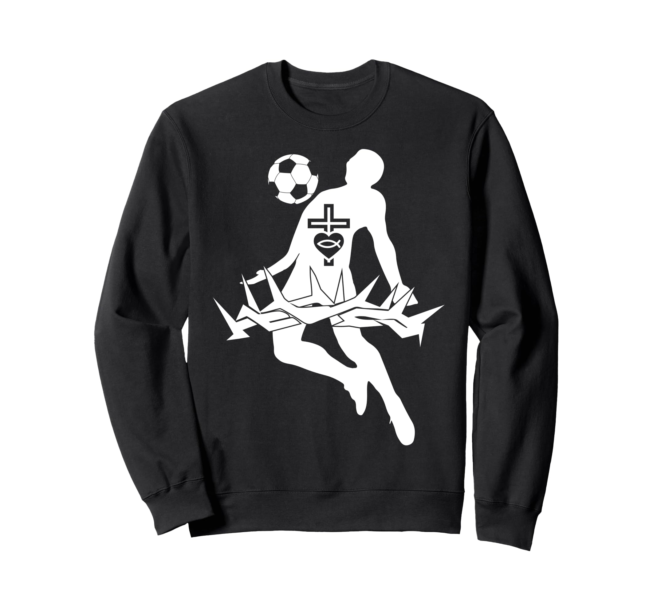 Religious Jesus Soccer Christ God Sweatshirt - Novelty Apparel Unisex - T-Shirt, Sweatshirt, Hoodie