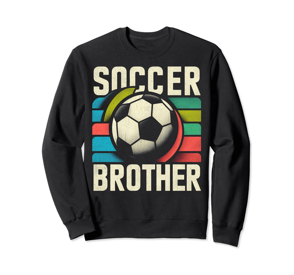 Soccer Brother Family Matching Team Sweatshirt - Unique Graphic for Adults - T-Shirt, Sweatshirt, Hoodie