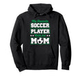 Soccer Mommy My Favorite Soccer Player Hoodie - Custom Art Print Unisex - T-Shirt, Sweatshirt, Hoodie
