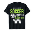 Soccer Yaya My Favorite Player T-Shirt - Fun Novelty Design Men Women - T-Shirt, Sweatshirt, Hoodie