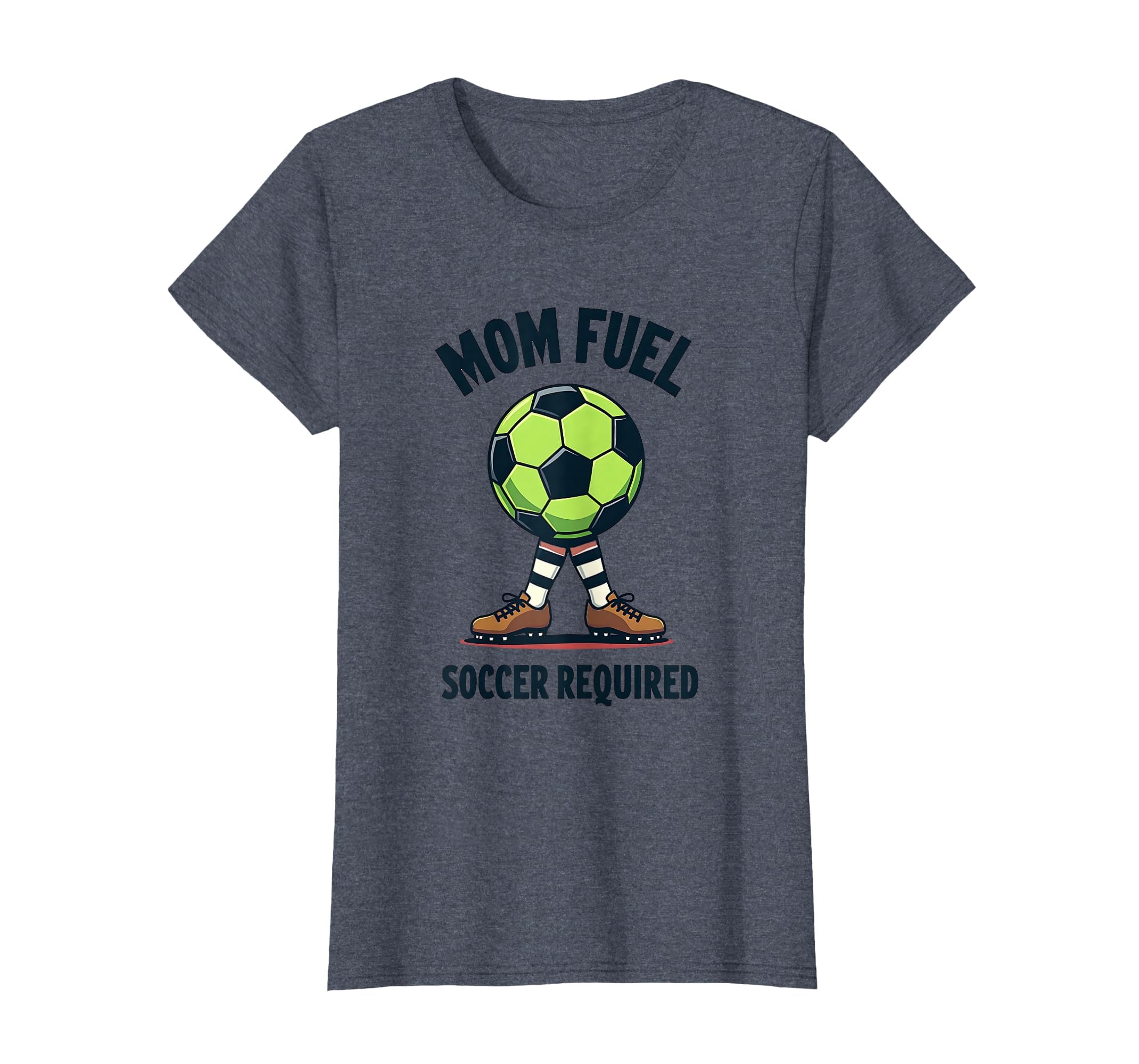 Mom Fuel Soccer Required T-Shirt - Aesthetic Graphic Unisex - T-Shirt, Sweatshirt, Hoodie