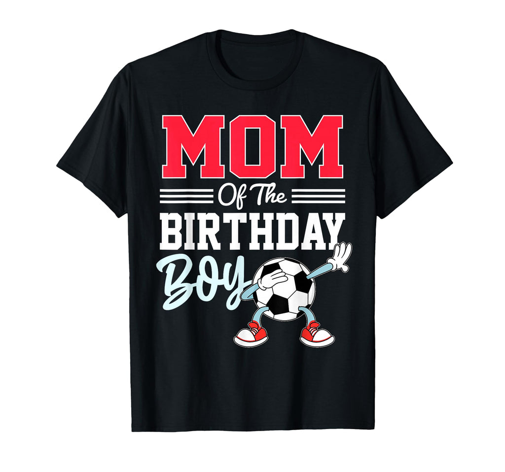 Mom Birthday Soccer Party Family T-Shirt - Streetwear Style for Adults - T-Shirt, Sweatshirt, Hoodie
