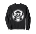 Soccer Dad Elite Players Family Coach Sweatshirt - Graphic Print Men Women - T-Shirt, Sweatshirt, Hoodie