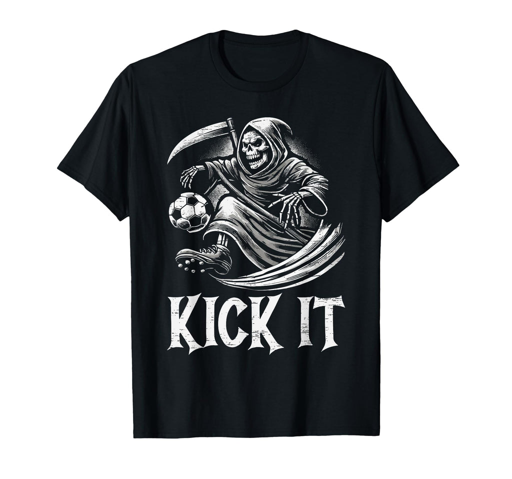 Kick It Grim Reaper Playing Soccer T-Shirt - Unique Graphic Men Women - T-Shirt, Sweatshirt, Hoodie