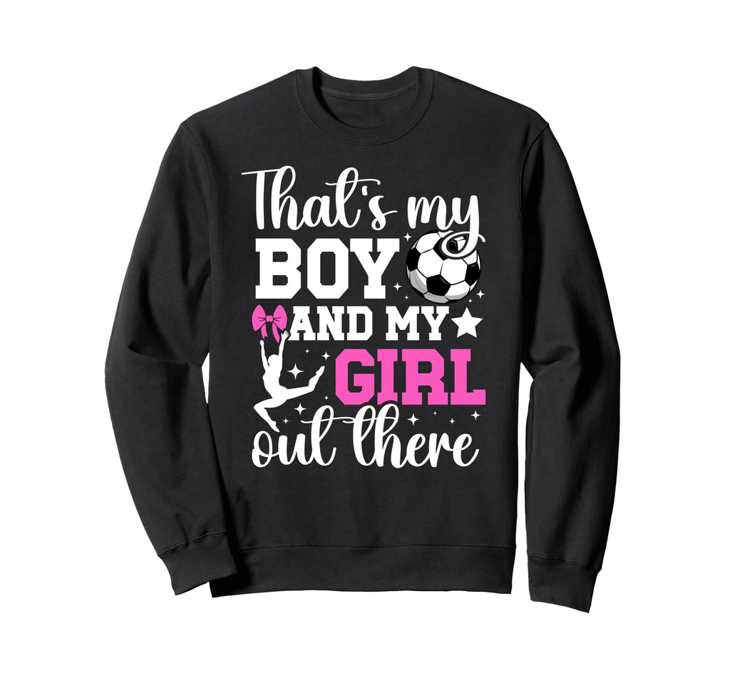 Soccer And Dance Mom Proud Dancing Sweatshirt - Fun Novelty Design Unisex - T-Shirt, Sweatshirt, Hoodie