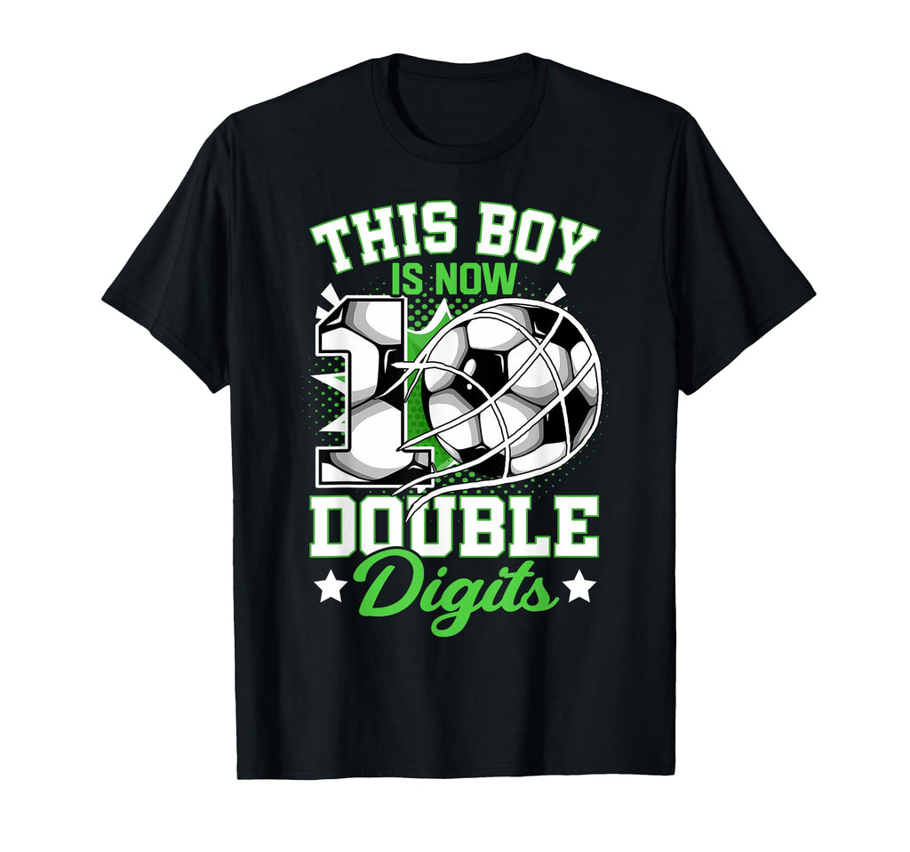 This Now 10 Double Digits Soccer T-Shirt - Fun Novelty Design for Adults - T-Shirt, Sweatshirt, Hoodie