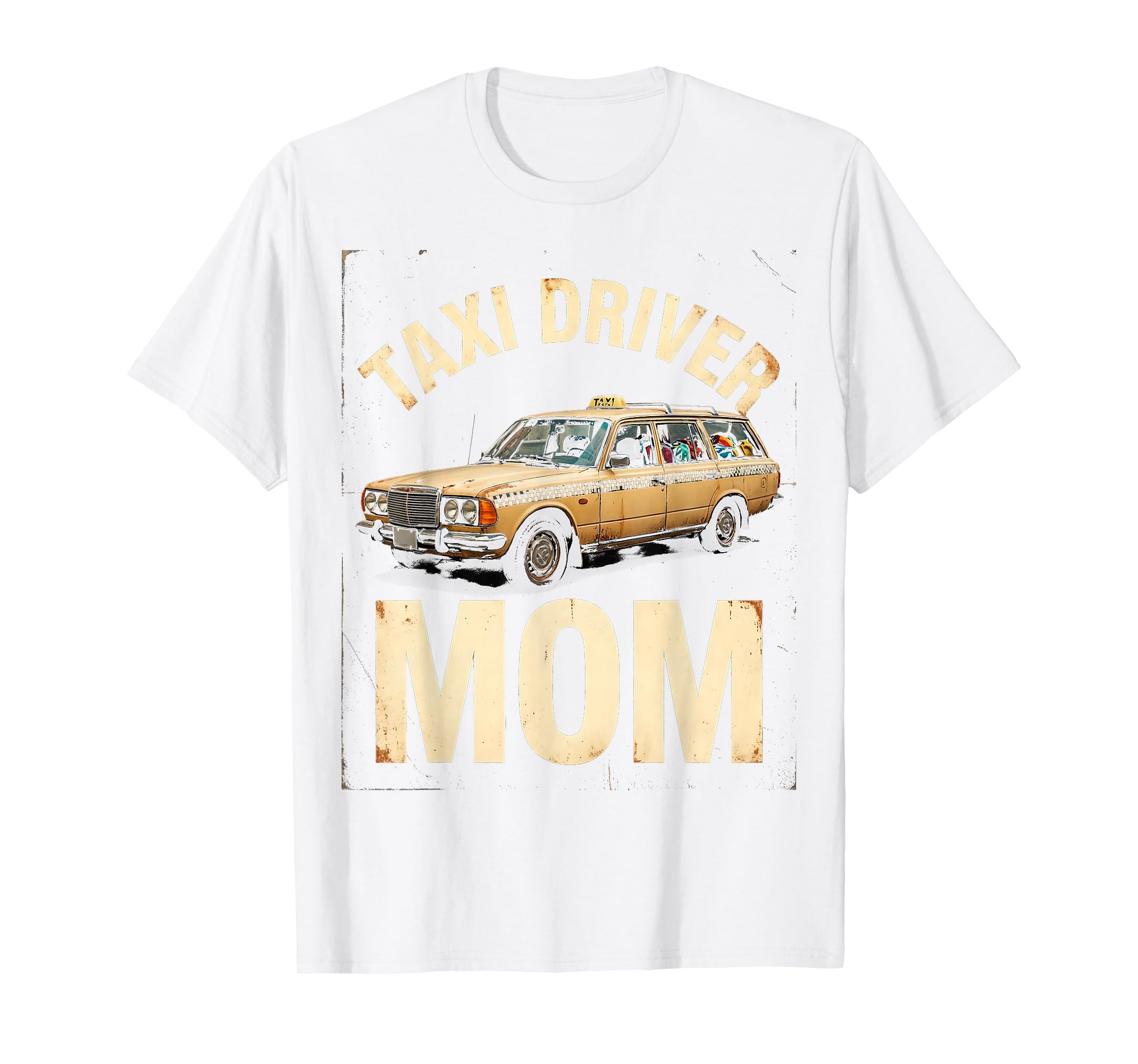 Taxi Driver Mom Funny Motherhood Era T-Shirt - Streetwear Style for Adults - T-Shirt, Sweatshirt, Hoodie