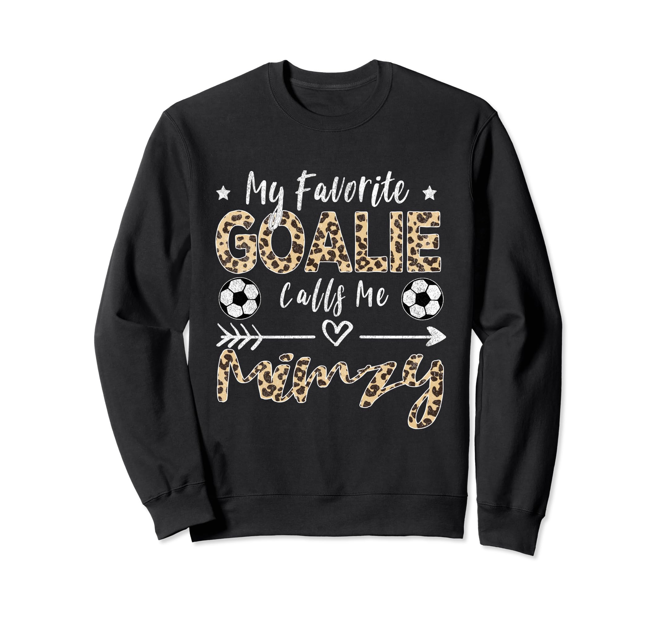 My Favorite Goalie Calls Me Mimzy Sweatshirt - Trendy Graphic for Adults - T-Shirt, Sweatshirt, Hoodie