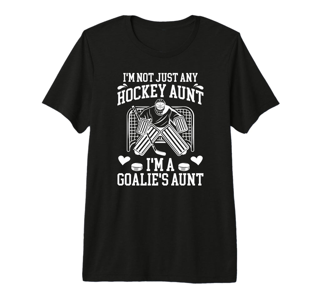 Im Hockey Goalie Aunt Hockey Keeper T-Shirt - Unique Graphic for Adults - T-Shirt, Sweatshirt, Hoodie