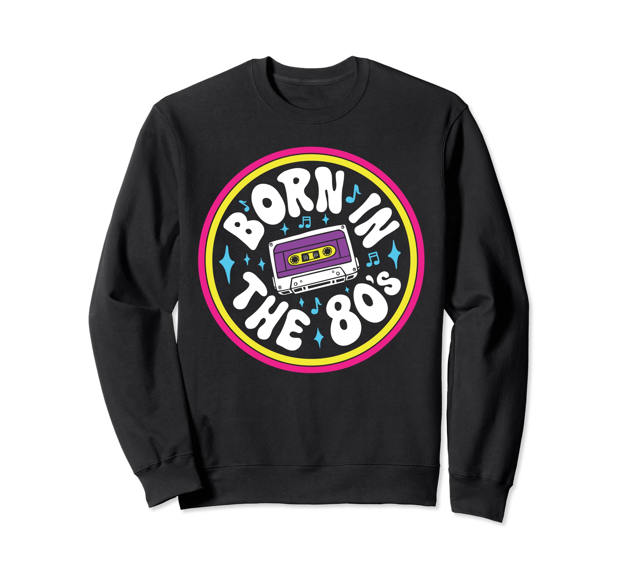 Born 80S Music Cassette Tape Mixtape Sweatshirt - Custom Art Print Unisex - T-Shirt, Sweatshirt, Hoodie