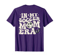 Groovy My Soccer Mom Era Back T-Shirt - Novelty Apparel Men Women - T-Shirt, Sweatshirt, Hoodie