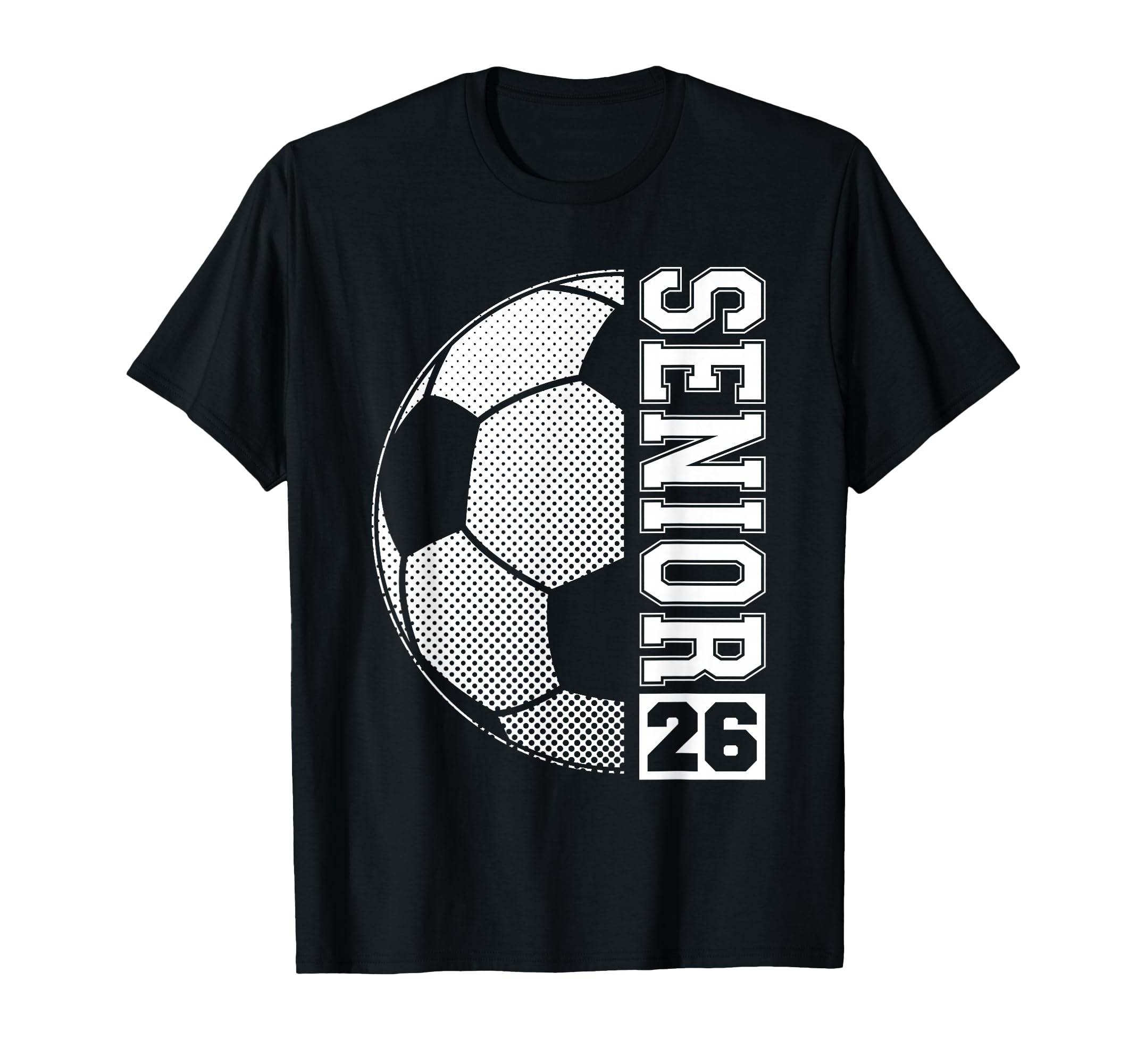 Soccer Senior 26 Class 2026 Grad T-Shirt - Minimalist Print Men Women - T-Shirt, Sweatshirt, Hoodie