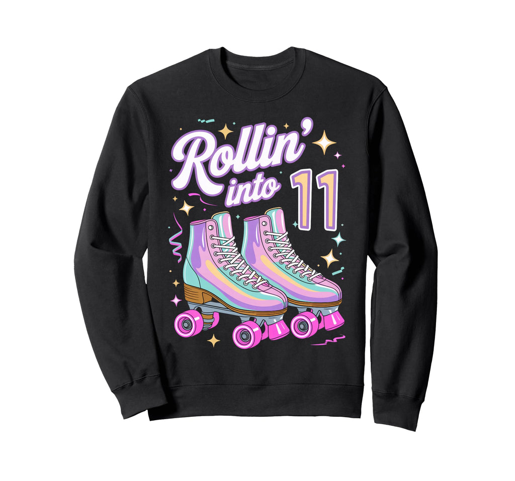 Rollin Into 11 Roller Skating Sweatshirt - Aesthetic Graphic for Adults - T-Shirt, Sweatshirt, Hoodie