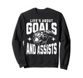 Lifes About Goals And Assists Sweatshirt - Minimalist Print for Adults - T-Shirt, Sweatshirt, Hoodie