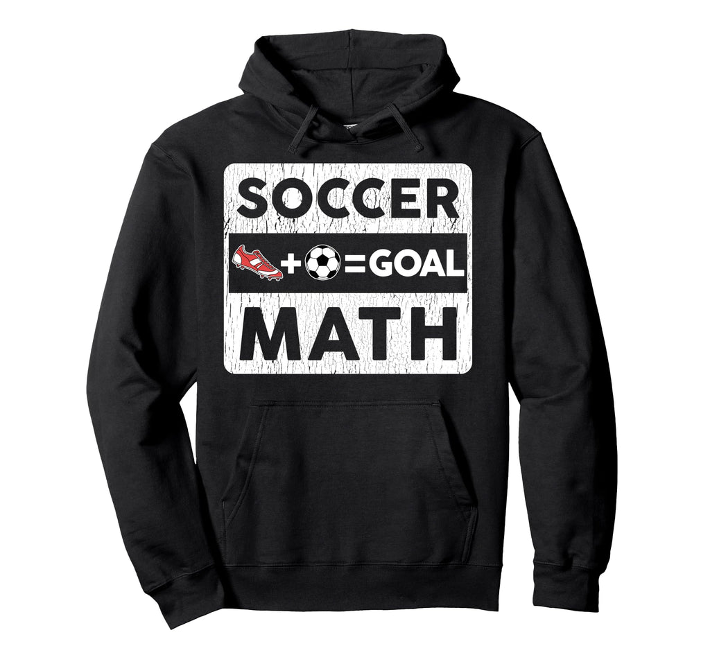 Funny Soccer Player Math Goal Lover Hoodie - Aesthetic Graphic Men Women - T-Shirt, Sweatshirt, Hoodie