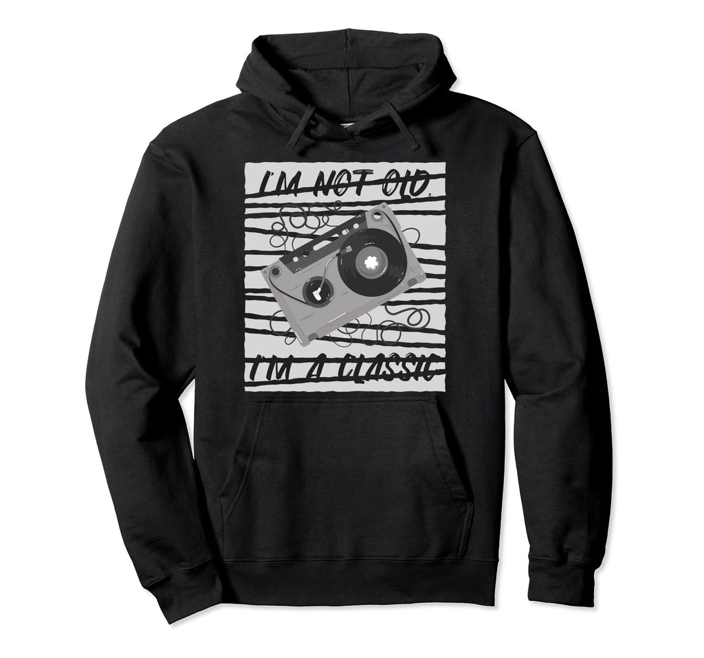 Im Not Old Im Funny Cassette Tape Hoodie - Trendy Graphic Unisex - T-Shirt, Sweatshirt, Hoodie
