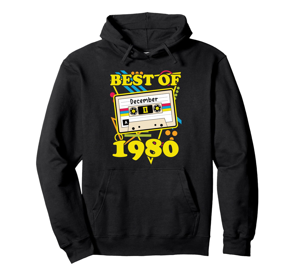 Birthday Best December 1980 Hoodie - Fun Novelty Design for Adults - T-Shirt, Sweatshirt, Hoodie