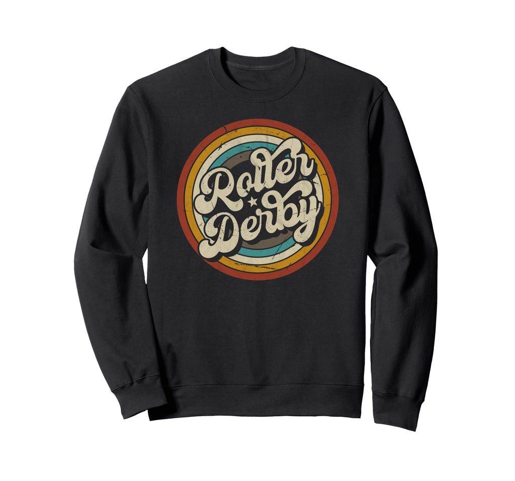 Roller Derby Derby Skate Skating Sweatshirt - Streetwear Style Men Women - T-Shirt, Sweatshirt, Hoodie