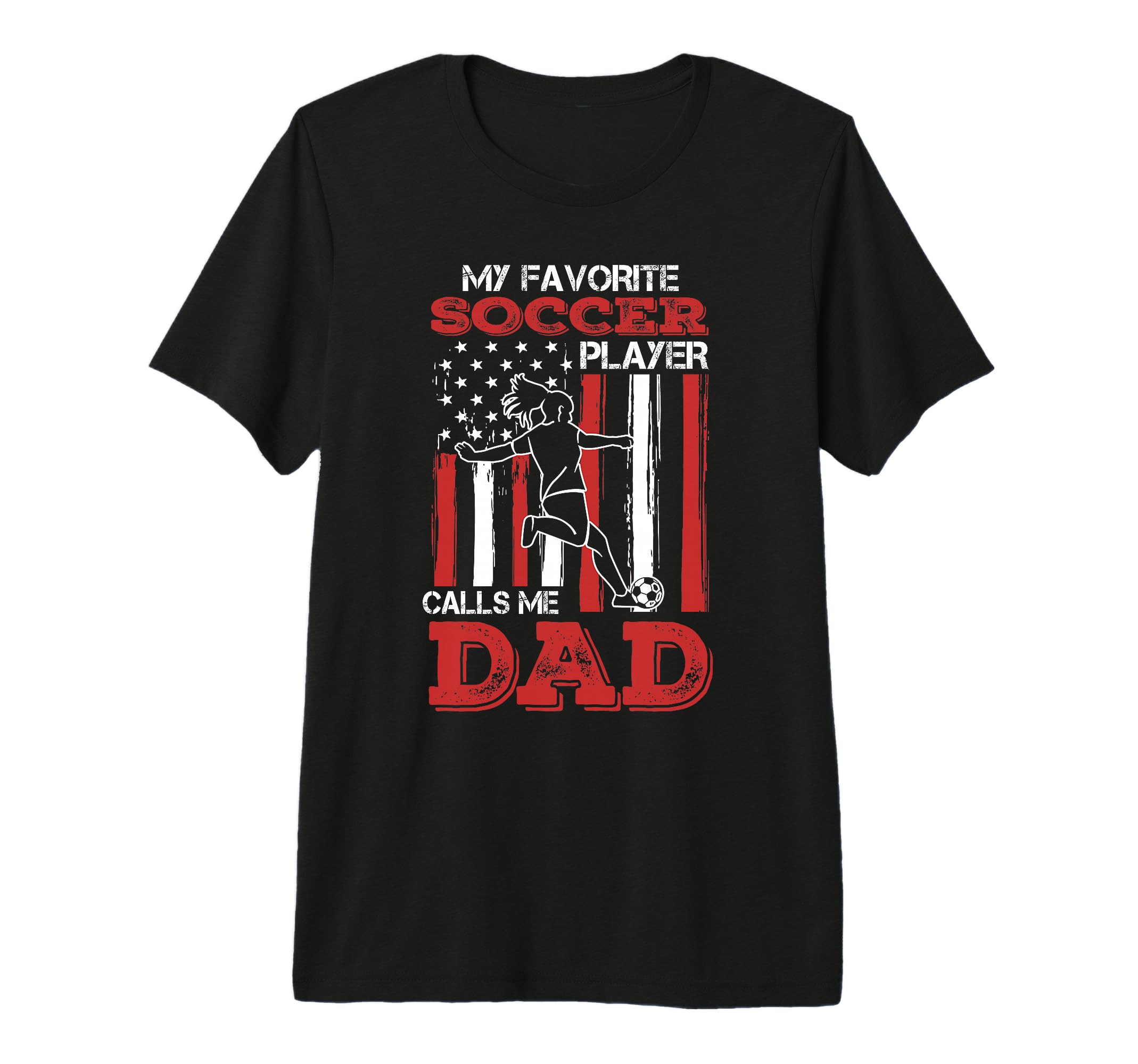 Awesome Fathers Day Soccer Dad T-Shirt - Casual Everyday Wear Men Women - T-Shirt, Sweatshirt, Hoodie