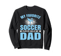 My Favorite Soccer Player Calls Me Sweatshirt - Minimalist Print Men Women - T-Shirt, Sweatshirt, Hoodie