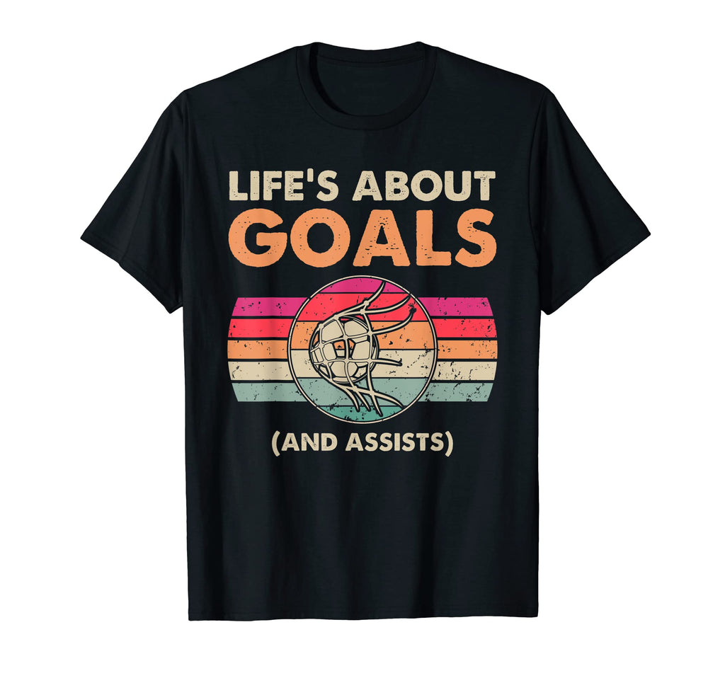 Lifes About Goals Soccer Ball Funny T-Shirt - Graphic Print Men Women - T-Shirt, Sweatshirt, Hoodie