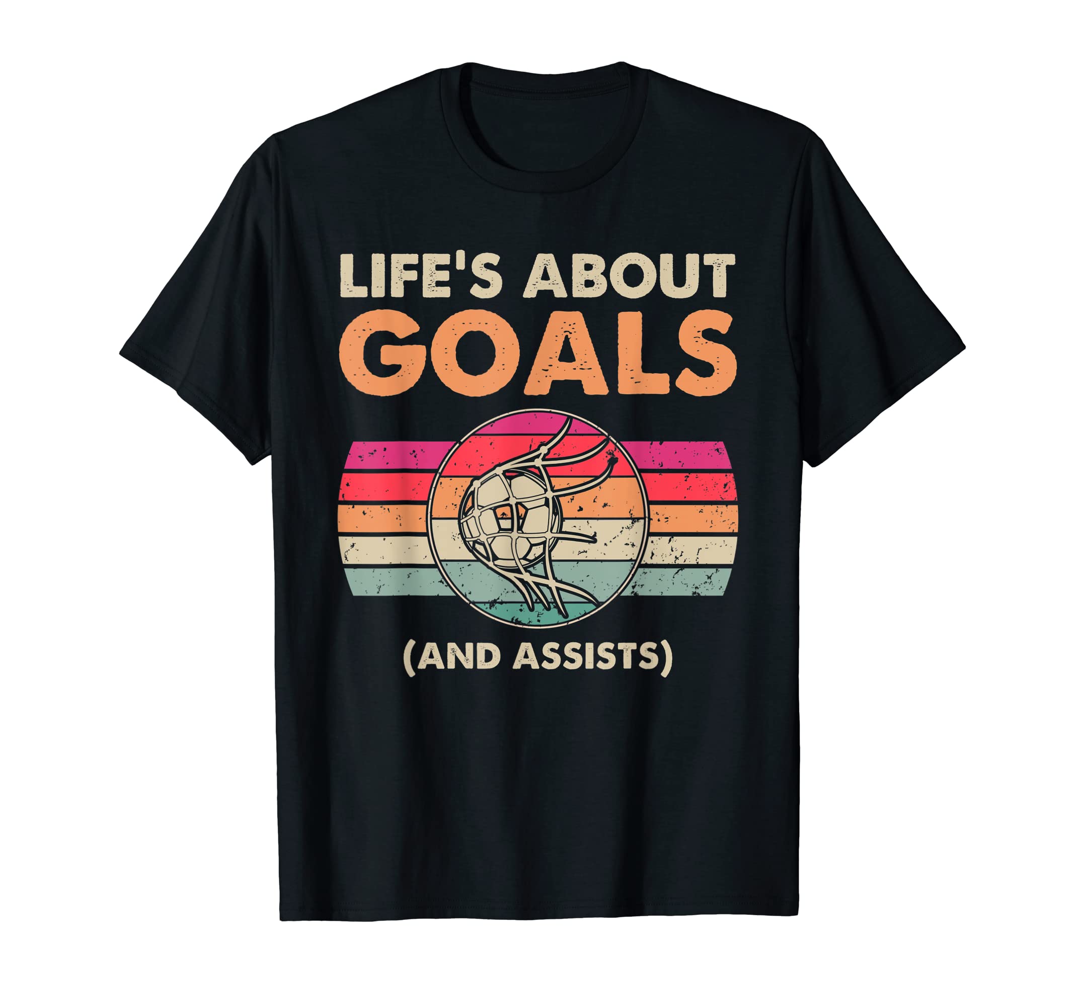 Lifes About Goals Soccer Ball Funny T-Shirt - Graphic Print Men Women - T-Shirt, Sweatshirt, Hoodie
