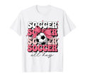 Groovy Soccer Coquette Bow Soccer All T-Shirt - Streetwear Style Men Women - T-Shirt, Sweatshirt, Hoodie