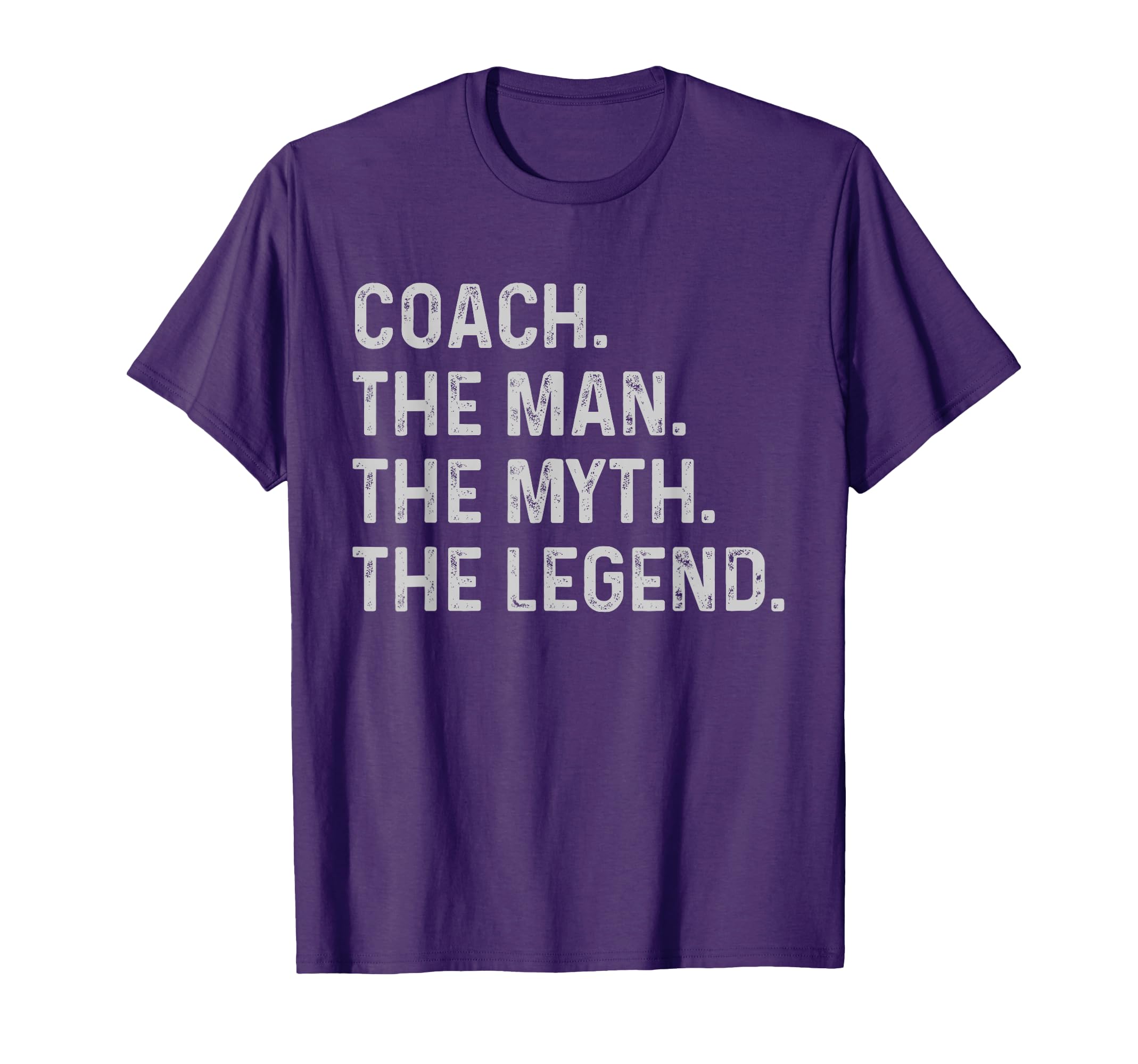 Coach Myth Legend Funny Gift Coach T-Shirt - Novelty Apparel Men Women - T-Shirt, Sweatshirt, Hoodie