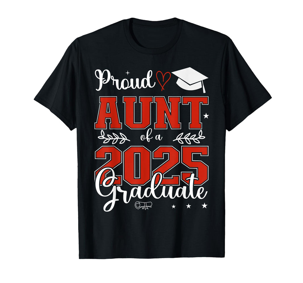 Proud Aunt Class 2025 Graduate T-Shirt - Minimalist Print for Adults - T-Shirt, Sweatshirt, Hoodie