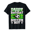 Daddy Birthday Matches Family Football T-Shirt - Novelty Apparel Unisex - T-Shirt, Sweatshirt, Hoodie