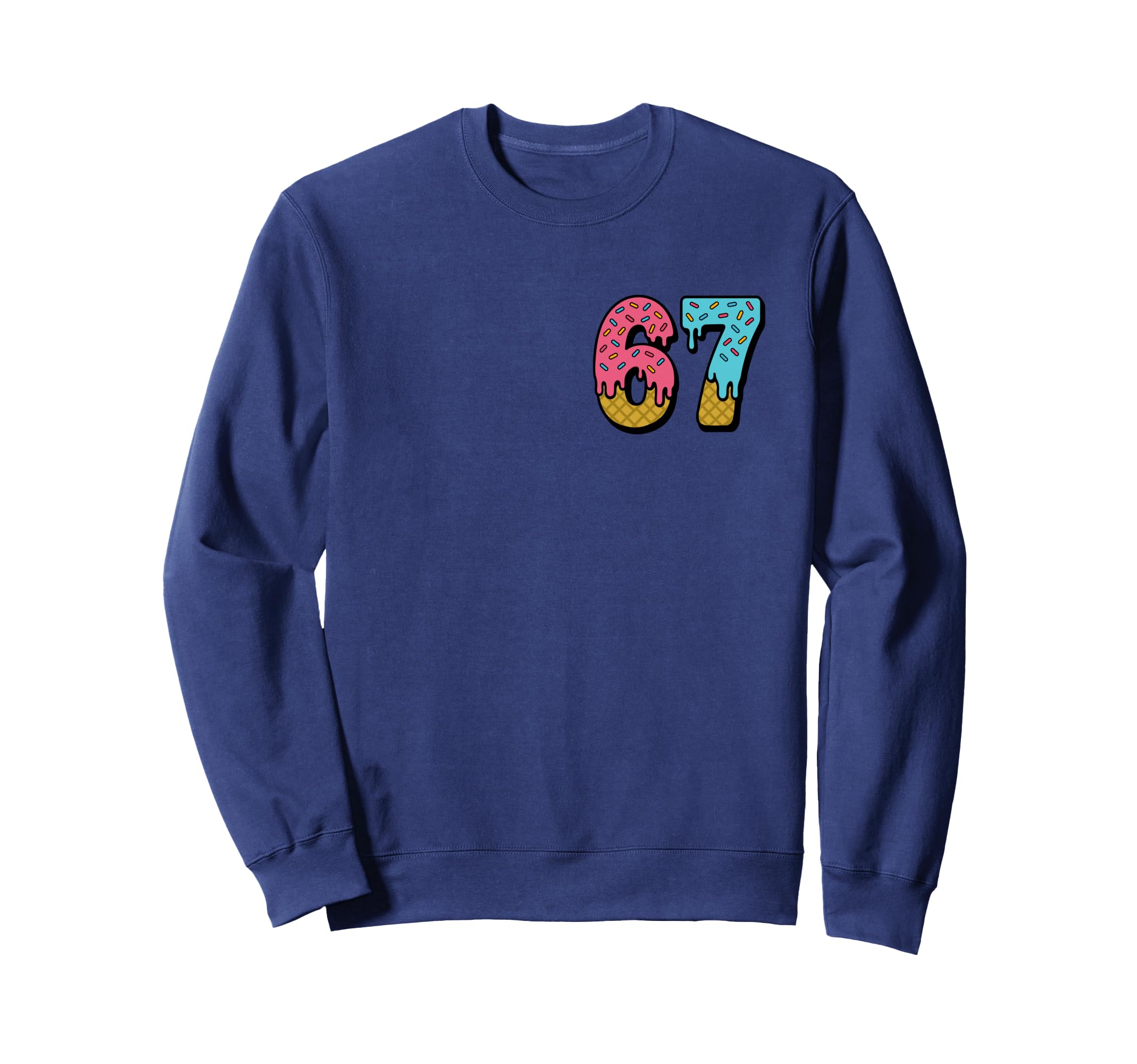 Six Seven Ice Cream Drip Sport 67 Sweatshirt - Streetwear Style for Adults - T-Shirt, Sweatshirt, Hoodie