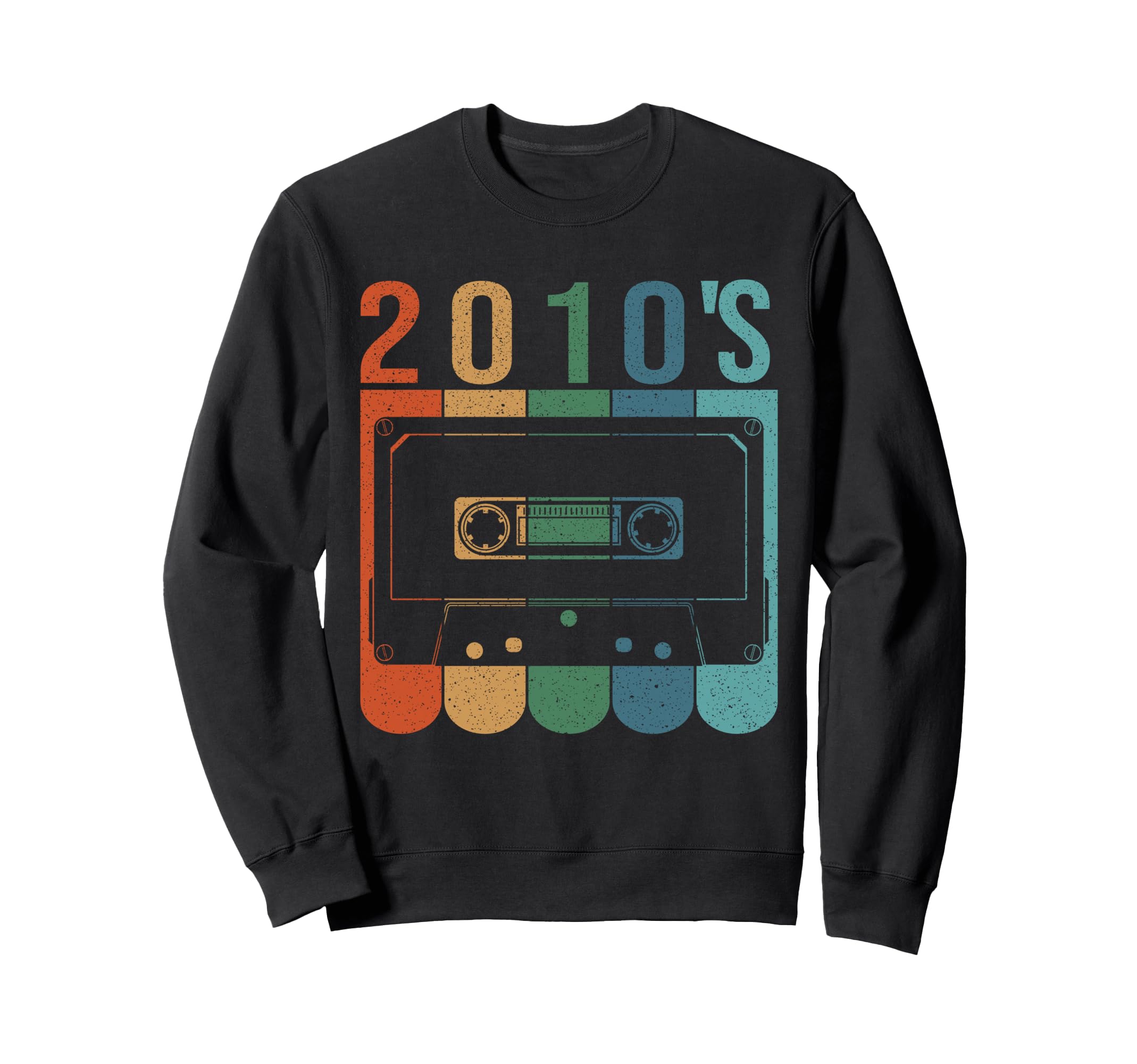 2010S Cassette Tape Birthday Sweatshirt - Trendy Graphic Unisex - T-Shirt, Sweatshirt, Hoodie